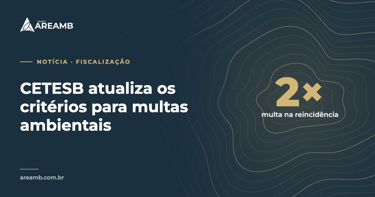 Capa da notícia: CETESB atualiza os critérios para multas ambientais em São Paulo